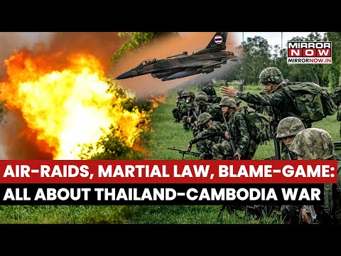 Thailand-Cambodia War: Air-Raids, Martial Law, Blame-Game Continues Despite Trump's Ceasefire Claim
