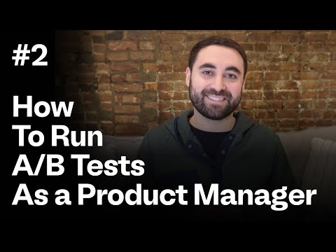 How to Run A/B tests as a Product Manager - Guide to Product Analytics Pt. 2 | Product 101