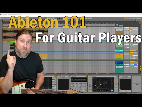 How To Get Started In Ableton Live As A Guitar Player