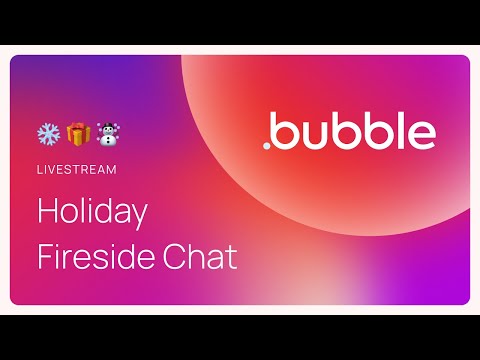[LIVE] Answering your Bubble Questions | Bubble Fireside Chat