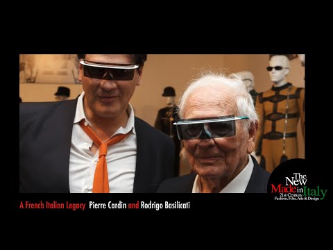 The New Made In Italy: a French Italian Legacy Pierre Cardin and Rodrigo Basilicati
