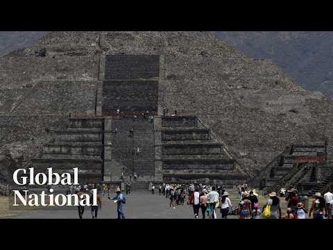 Global National: April 20, 2026 | Canadian killed in shooting at Mexico's Teotihuacán pyramids