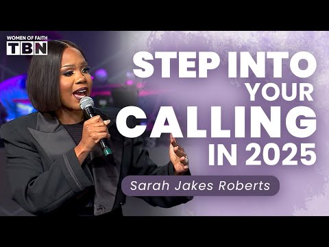 Sarah Jakes Roberts: Don't Settle for Safe in 2025 - Step Into Your Purpose! | Women of Faith on TBN