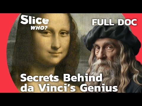 Renaissance Icon: Exploring Leonardo da Vinci’s Unique Personality | SLICE WHO | FULL DOCUMENTARY