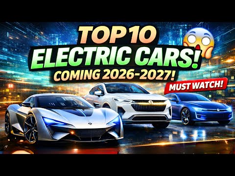 Top 10 Upcoming Electric Cars of 2026–2027 That Will Shock the Auto Industry