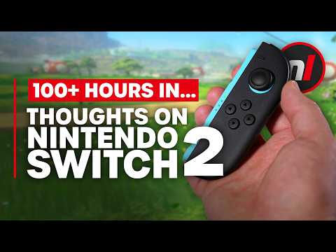 100+ Hours In - Nintendo Switch 2