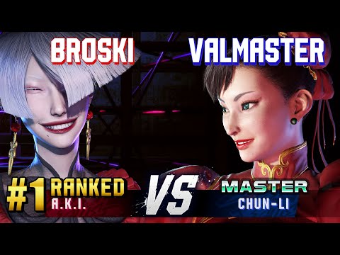 SF6 ▰ BROSKI (#1 Ranked A.K.I.) vs VALMASTER (Chun-Li) ▰ High Level Gameplay