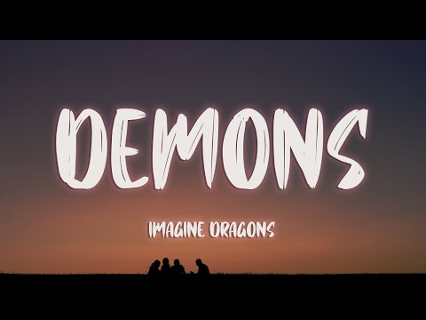 Imagine Dragons - Demons (Lyrics)