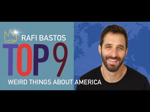 Top 9 Comedy Podcast:  Rafi Bastos - Top 9 Weird Things About America