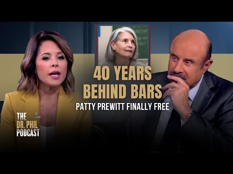 40 Years Behind Bars: Patty Prewitt Finally Free | EP317 | The Dr. Phil Podcast