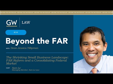 The Shrinking Small Business Landscape: FAR Reform and a Consolidating Federal Market