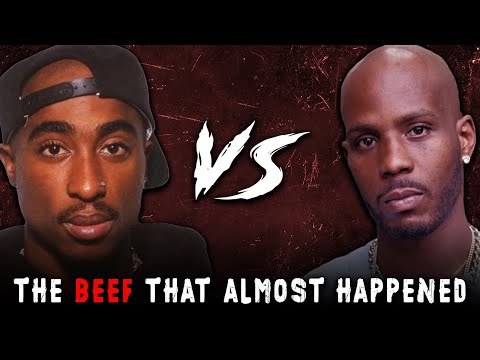 2Pac Vs DMX - The Beef That Almost Happened