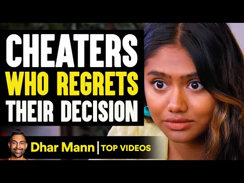 Cheaters Who Regrets Their Decision | Dhar Mann
