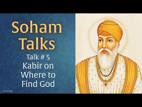The True Guru Is the Self — Kabir & Soham (Talk #5)