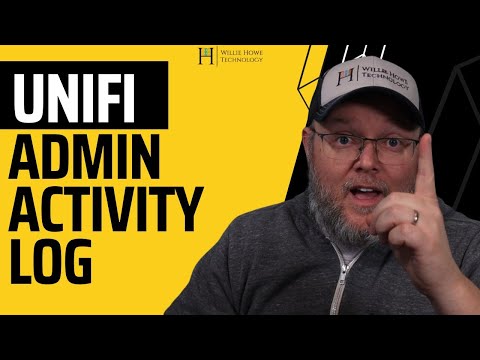 UniFi Admin Activity Logs -UPDATED!