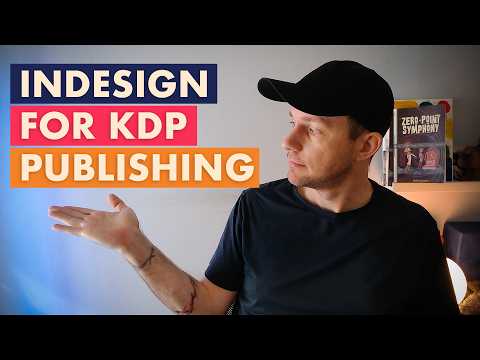 Setup InDesign Like a Pro for KDP Publishing
