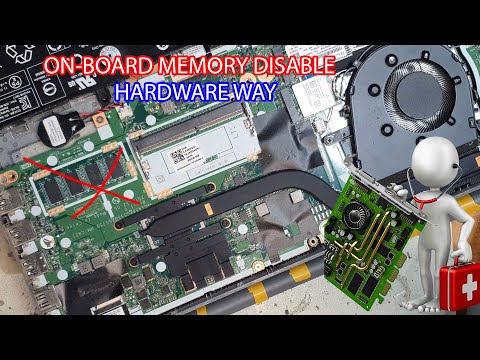 Disable on-board memory at HW level on ANY laptop