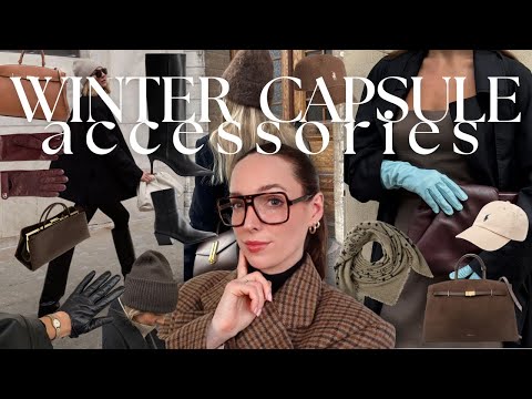 HOW TO BUILD A 10 PIECE CAPSULE WINTER ACCESSORIES WARDROBE | My go-to accessories, boots & bags