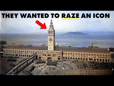 Why San Francisco’s City Planners Hated the Ferry Building