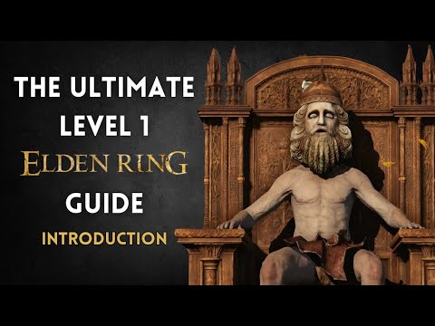 The Ultimate Level 1 Elden Ring Guide: Introduction