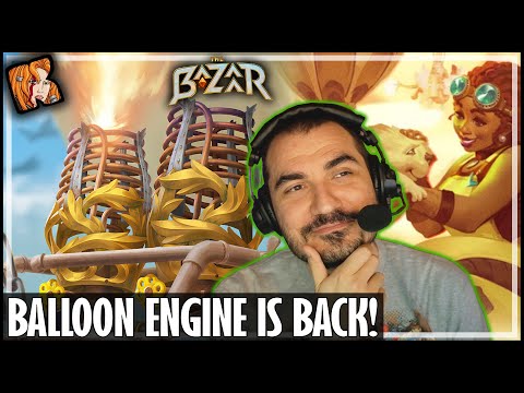 BALLOON ENGINE IS BACK! - The Bazaar