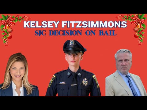 BREAKING: KELSEY FITZSIMMONS Ruling from MA SJC Full Panel is IN