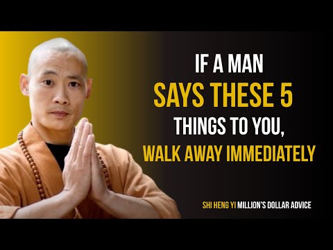 If A Man Says These 5 Things To You, Walk Away Immediately | MASTER SHI HENG YI