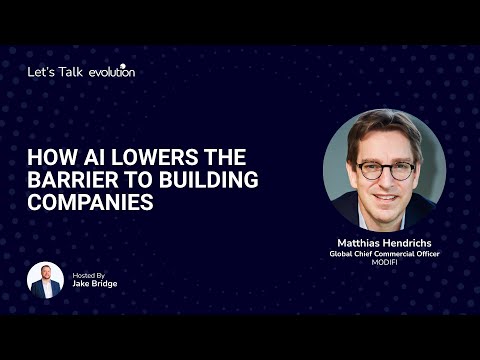 Let's Talk Evolution #15 - How AI Lowers the Barrier to Building Companies
