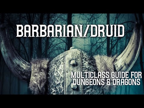 Barbarian Druid Multiclass - Ultimate Guide for Dungeons and Dragons