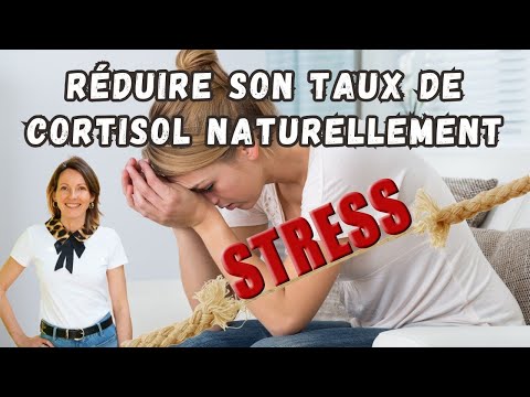 Comment réduire naturellement le taux de cortisol dans le sang ?