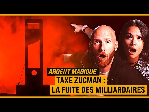 Taxe Zucman : Ce qu’on ne vous dit pas ! [ARGENT MAGIQUE]