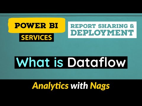 What is Dataflow in in Power BI Service (11/30)