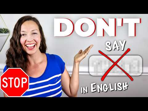 Don’t Say THIS in English: 70+ Phrases You’ll Actually Use
