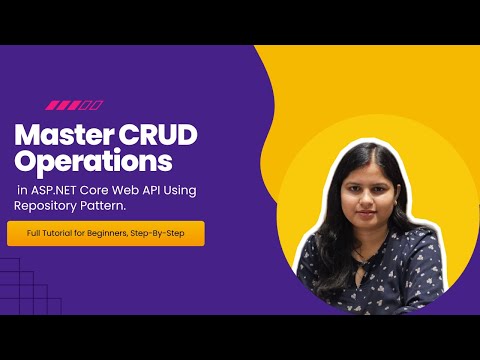 Master CRUD Operations in ASP.NET Core Web API Using Repository Pattern | Step-by-Step for Beginners