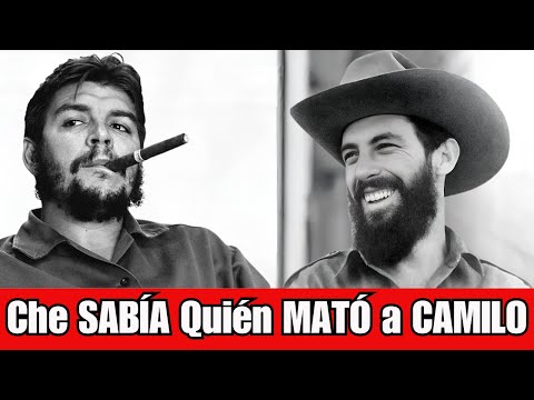REVELADO: el ASESINO de CAMILO CIENFUEGOS y el SILENCIO que el CHE guardó hasta la muerte