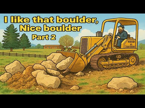 Filling a Sinkhole with Boulders (John Deere 455D Track Loader) – Part 2
