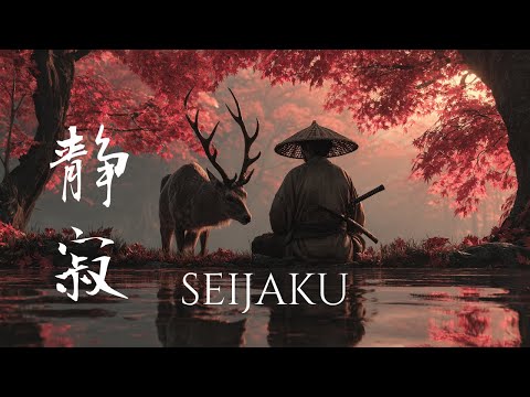 SEIJAKU – Traditional Japanese Music for Peaceful Reflection (静寂)