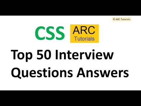 CSS Top 50 Interview Questions Answers | CSS3 interview questions and answers | ARC Tutorials