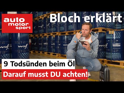 Motor oil & Co.: The 9 deadly sins of black gold - Bloch explains #162 | auto motor und sport