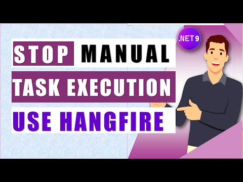 😱Stop Doing Manual Tasks in .NET 9! | Use Hangfire 🔥to Automate Jobs & Save Time Like a Pro!🚀