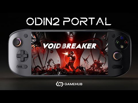 GameHub, Odin 2 Portal "VOID/BREAKER" #gaming #emulator #retrogames