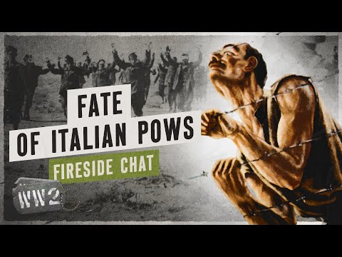 Why it Sucked to be an Italian Prisoner in North Africa - WW2 Fireside Chat