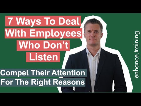 7 Ways to Deal With Employees Who Don't Listen