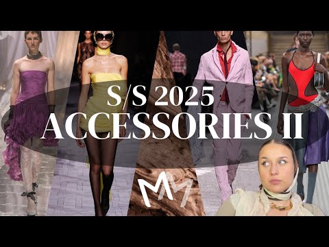 Accessory Trends Part 2 Spring/Summer 2025 | Scarves, Gloves, Belts & More