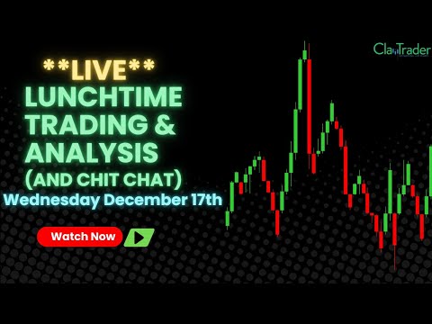 12/17/25 - LIVE Trading and Market Analysis! (come hang out!)