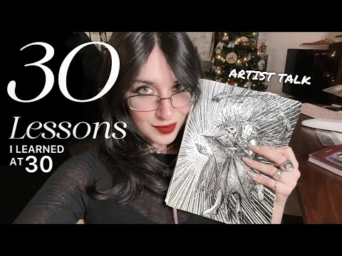 30 LESSONS I learned at 30 YEARS OLD (Artist/Creative edition) + art process clips🌹