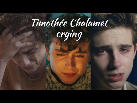 Timothée Chalamet crying in movies for 2 minutes straight (compilation)