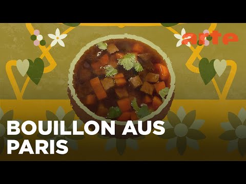 Die Pariser Rinderbouillon | Küchen der Welt | ARTE Fernweh