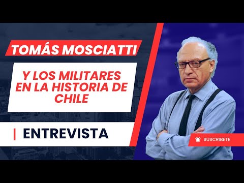 Tomás Mosciatti y la historia de Chile