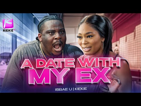 A DATE WITH MY EX | KIEKIE | ISBAE U